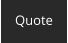 Quote